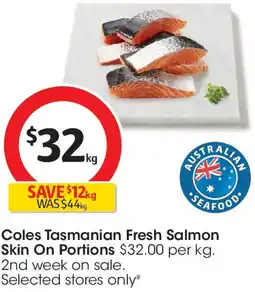 Coles Coles Tasmanian Fresh Salmon Skin On Portions offer