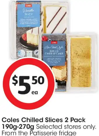 Coles Coles Chilled Slices offer