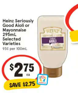 IGA Heinz Seriously Good Aioli or Mayonnaise offer