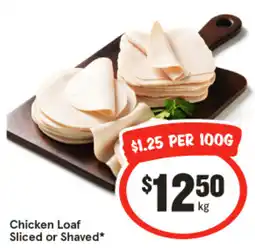 IGA Chicken Loaf Sliced or Shaved offer