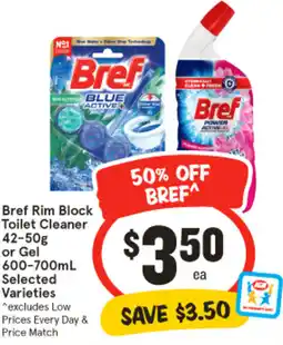 IGA Bref Rim Block Toilet Cleaner or Gel offer