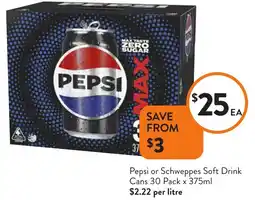 Foodworks Pepsi or Schweppes Soft Drink Cans offer
