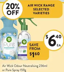 Foodworks Air Wick Odour Neutralising or Pure Spray offer