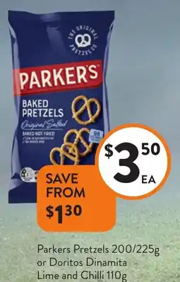 Foodworks Parkers Pretzels or Doritos Dinamita Lime and Chilli offer