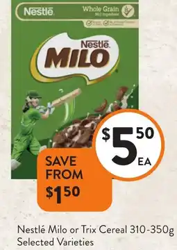Foodworks Nestlé Milo or Trix Cereal offer