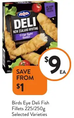 Foodworks Birds Eye Deli Fish Fillets offer