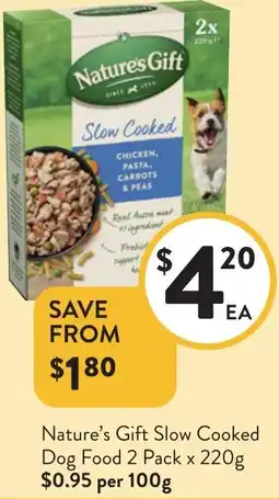 Foodworks Nature's Gift Slow Cooked Dog Food offer