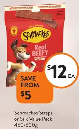 Foodworks Schmackos Strapz or Stix offer