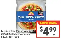 Supa Valu Mission Thin Pizza CrustsCK Selected Varieties offer