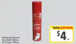 Supa Valu Redheads Butane Gas Refill offer