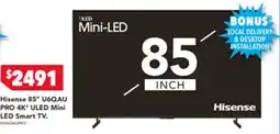 Harvey Norman Hisense 85" PRO 4K' ULED Mini LED Smart TV offer