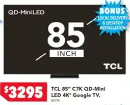Harvey Norman TCL 85" QD-Mini LED 4K' Google TV offer