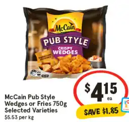 IGA McCain Pub Style Wedges or Fries offer