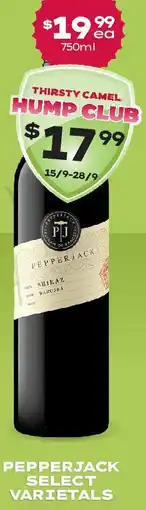 Thirsty Camel PEPPERJACK SELECT VARIETALS offer