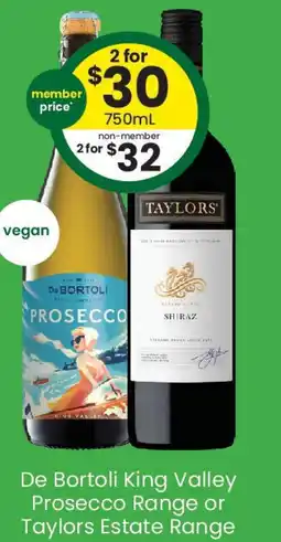 The Bottle O De Bortoli King Valley Prosecco Range or Taylors Estate Range offer