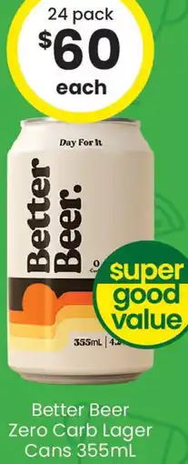The Bottle O Better Beer Zero Carb Lager Cans offer