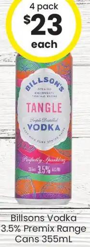 The Bottle O Billsons Vodka 3.5% Premix Range Cans offer