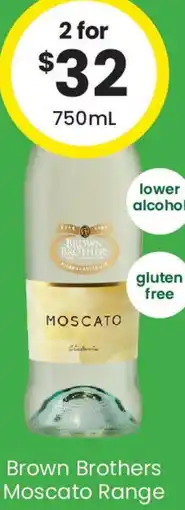 The Bottle O Brown Brothers Moscato Range offer