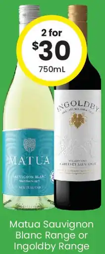 The Bottle O Matua Sauvignon Blanc Range or Ingoldby Range offer