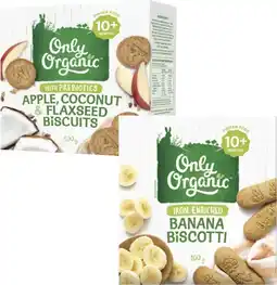 Coles Only Organic Banana Biscotti or Apple, Coconut & Flaxseed Biscuits 100g offer