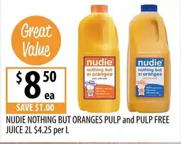 Supabarn Nudie Nothing but Oranges Pulp and Pulp Free offer