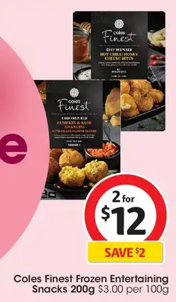 Coles Coles Finest Frozen Entertaining Snacks offer