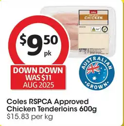 Coles Coles RSPCA Approved Chicken Tenderloins offer