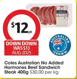 Coles Coles Australian No Added Hormones Beef Sandwich Steak offer