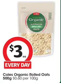 Coles Coles Organic Rolled Oats offer