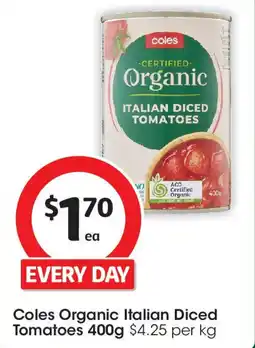 Coles Coles Organic Italian Diced Tomatoes offer