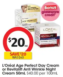 Coles L'Oréal Age Perfect Day Cream or Revitalift Anti Wrinkle Night Cream offer