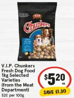 IGA V.I.P. Chunkers Fresh Dog Food offer