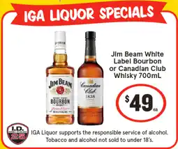 IGA Jim beam white label bourbon or canadian club whisky offer