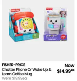 Myer FISHER-PRICE Chatter Phone Or Wake Up & Learn Coffee Mug offer