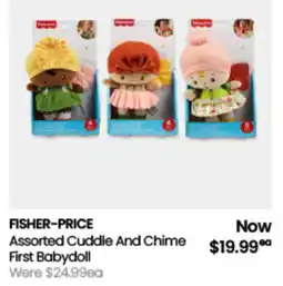 Myer FISHER-PRICE Assorted Cuddle And Chime First Babydoll offer