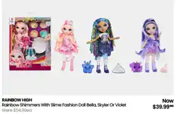 Myer Rainbow Shimmers With Slime Fashion Doll Bella, Skyler Or offer