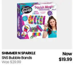 Myer SHIMMER N SPARKLE SNS Bubble Bands offer