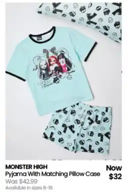 Myer Monster high Pyjama With Matching Pillow Case offer