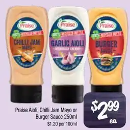 Farmer Jack's Praise aioli, chilli jam mayo or burger sauce offer