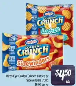 Farmer Jack's Birds eye golden crunch lattice or sidewinders offer