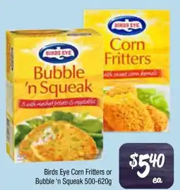 Farmer Jack's Birds Eye Corn Fritters or Bubble 'n Squeak offer