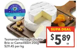 Supa Valu Tasmanian heritage double brie or camembert offer