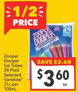 Supa Valu Zooper Dooper Ice Tubes Selected Varieties offer