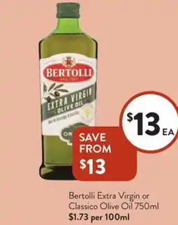 Foodworks Bertolli extra virgin or classico olive oil offer
