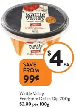 Foodworks Wattle valley foodstore delish dip offer
