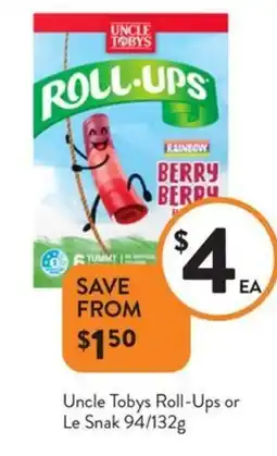 Foodworks Uncle tobys roll-ups or le snak offer