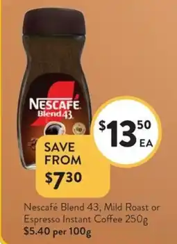 Foodworks Nescafé blend , mild roast or espresso instant coffee offer