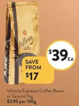 Foodworks Vittoria espresso coffee beans or ground offer
