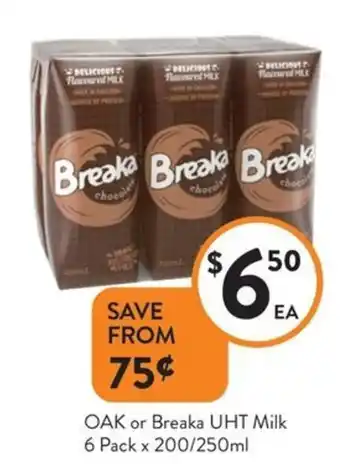 Foodworks OAK or Breaka UHT Milk offer