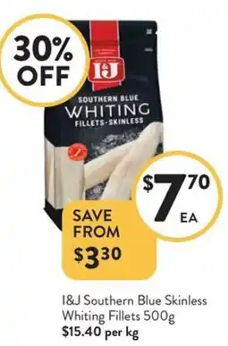 Foodworks I&J Southern Blue Skinless Whiting Fillets offer
